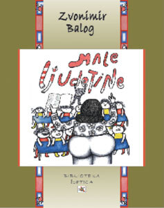 Male ljudetine, Zvonimir Balog