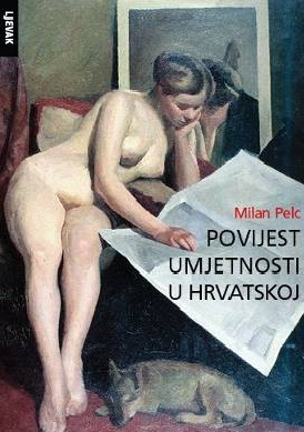 Povijest Umjetnost i zabava u Hrvatskoj, Milan Pelc
