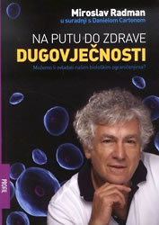 Na putu do zdrave dugovječnosti - meki uvez, Miroslav Radman