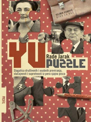 Yu puzzle, Rade Jarak