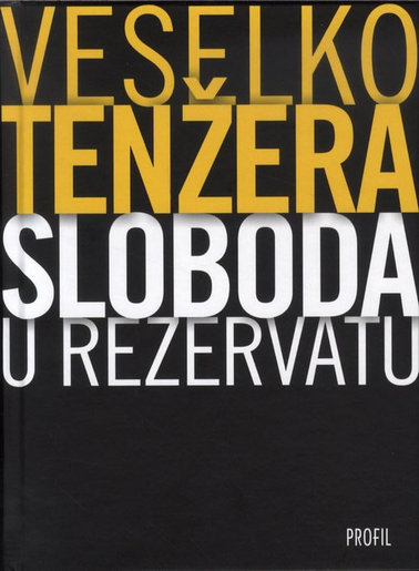 Sloboda u rezervatu, Veselko Tenžera