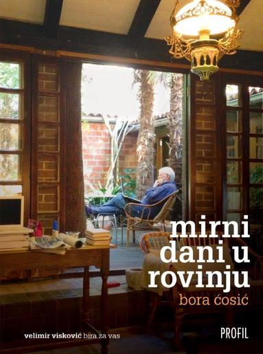 Mirni dani u Rovinju, Bora Ćosić