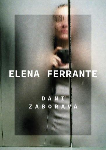 Dani zaborava, Elena Ferrante