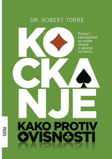 Kockanje - kako protiv ovisnosti, Robert Torre