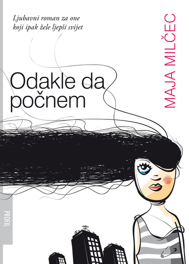 Odakle da počnem, Maja Milčec