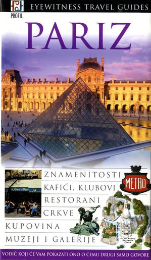 Eyewitness Travel Guides Pariz 3. izdanje