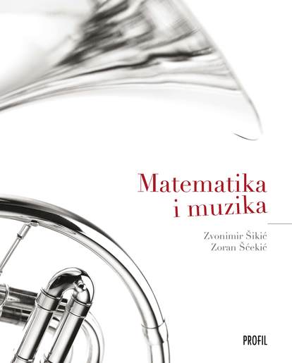 Matematika i muzika, Zvonimir Šikić i Zoran Ščekić