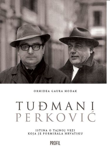 Tuđman i Perković, Orhidea Gaura Hodak