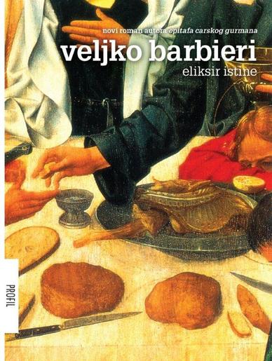 Eliksir istine, Veljko Barbieri