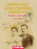 SKRIVENI SVIJET SILVIJA STRAHIMIRA KRANJČEVIĆA , Daniel Miščin