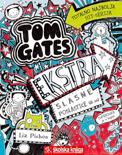 Tom Gates - Ekstra slasne poslastice (ili ne), 6. knjiga, Liz Pichon