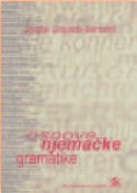 OSNOVE NJEMAČKE GRAMATIKE: Zrinjka Glovacki-Bernardi