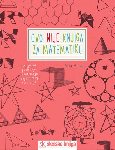 Ovo NIJE knjiga za matematiku, Anna Weltman