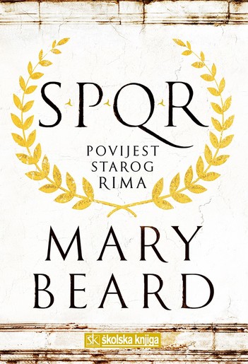 SPQR – Povijest starog Rima, Mary Beard