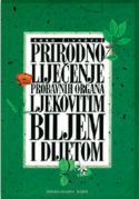 PRIRODNO LIJEČENJE PROBAVNIH ORGANA LJEKOVITIM BILJEM I DIJETOM, Roko Živković