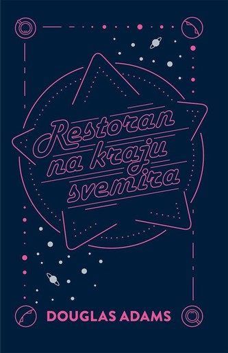 Restoran na kraju svemira, drugi dio Vodiča kroz Galaksiju za autostopere, Douglas Adams