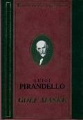 GOLE MASKE, Luigi Pirandello