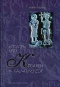 KROATEN UND KROATIEN IN RAUM UND ZEIT, Anđelko Mijatović