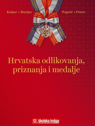 HRVATSKA ODLIKOVANJA, PRIZNANJA I MEDALJE, Krešimir Kašpar, Mirko Marijan, Siniša Pogačić, Boris Prister