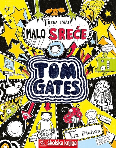 Tom Gates - Treba imati malo sreće , 7. knjiga,, Liz Pichon