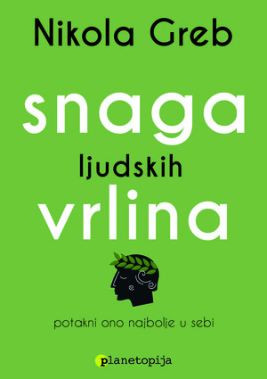 Snaga ljudskih vrlina, Nikola Greb