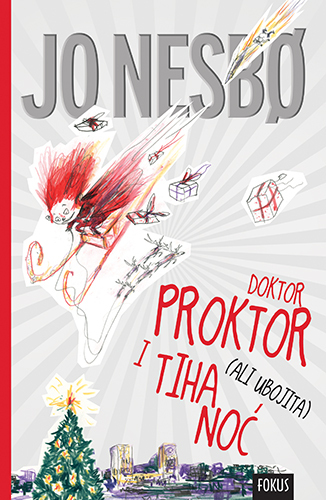 Doktor Proktor i tiha (ali ubojita) noć, Jo Nesbø