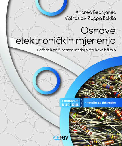 OSNOVE ELEKTRONIČKIH MJERENJA : udžbenik za 2. razred srednjih strukovnih škola
