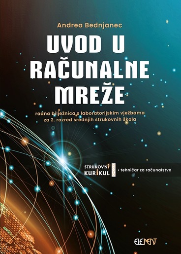 Uvod u računalne mreže, radna bilježnica s laboratorijskim vježbama za 2. razred srednjih strukovnih škola