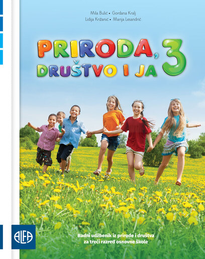 PRIRODA, DRUŠTVO I JA 3 - Radni udžbenik iz prirode i društva za treći razred osnovne škole (za učenike kojima je određen primjereni program osnovnog odgoja i obrazovanja)