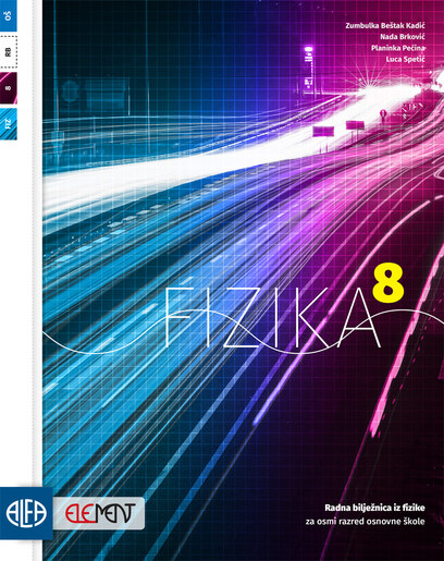 FIZIKA 8 - Radna bilježnica iz fizike za osmi razred osnovne škole