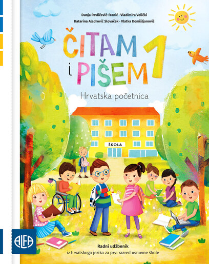 ČITAM I PIŠEM 1, hrvatska početnica - Radni udžbenik iz hrvatskoga jezika za prvi razred osnovne škole