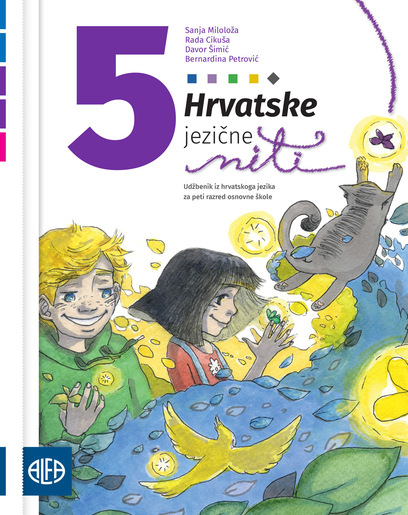 HRVATSKE JEZIČNE NITI 5 - Udžbenik iz hrvatskoga jezika za peti razred osnovne škole (za učenike kojima je određen primjereni program osnovnog odgoja i obrazovanja)