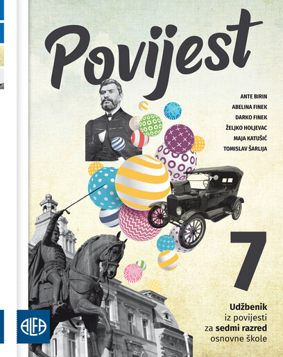 POVIJEST 7 - Udžbenik iz povijesti za sedmi razred osnovne škole (za učenike kojima je određen primjereni program osnovnog odgoja i obrazovanja)
