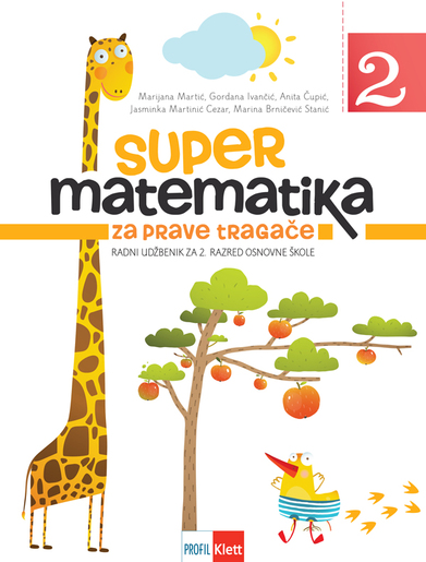 SUPER MATEMATIKA ZA PRAVE TRAGAČE 2: radni udžbenik za 2. razred osnovne škole, 1.dio