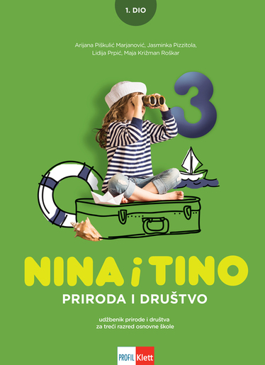 NINA I TINO 3: radni udžbenik prirode i društva za treći razred osnovne škole, 1. dio