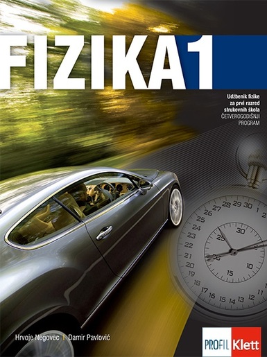 FIZIKA 1,udžbenik fizike za prvi razred strukovnih škola s četverogodišnjim programom