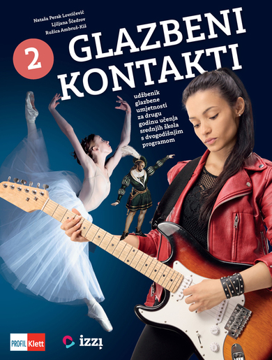 GLAZBENI KONTAKTI 2 : udžbenik glazbene umjetnosti za 2. razred srednjih škola dvogodišnjeg programa