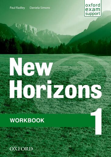 NEW HORIZONS 1 WORKBOOK : radna bilježnica za engleski jezik, 1. razred strukovnih škola, prvi strani jezik; 1. razred gimnazija i četvorogodišnjih strukovnih škola, drugi strani jezik