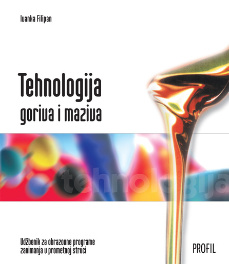TEHNOLOGIJA GORIVA I MAZIVA, udžbenik