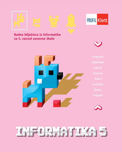 INFORMATIKA 5, radna bilježnica za 5. razred osnovne škole