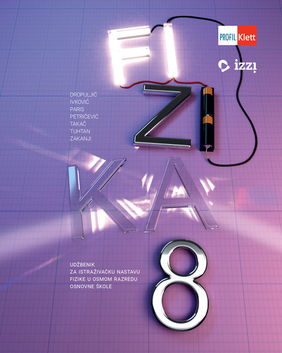 Fizika 8: udžbenik za istraživačku nastavu fizike u osmom razredu osnovne škole