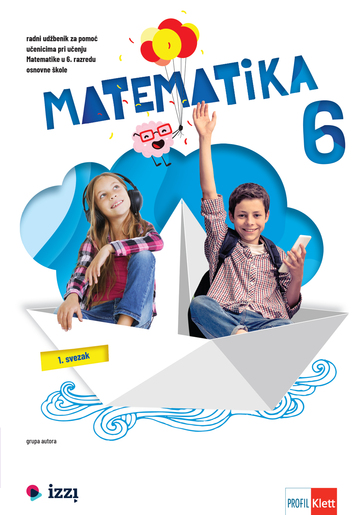 MATEMATIKA 6, radni udžbenik za pomoć učenicima pri učenju matematike, 1. i 2. svezak