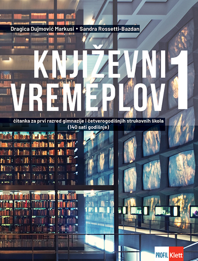 KNJIŽEVNI VREMEPLOV 1, čitanka iz hrvatskoga jezika za prvi razred gimnazija i četverogodišnjih strukovnih škola (140 sati godišnje)