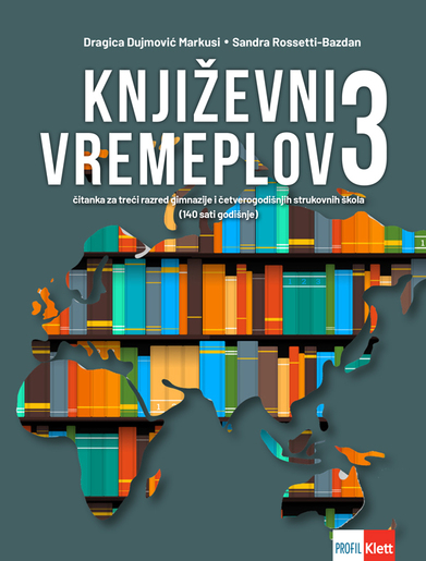 KNJIŽEVNI VREMEPLOV 3: čitanka iz hrvatskoga jezika za treći razred gimnazija i četverogodišnjih strukovnih škola (140 sati godišnje)