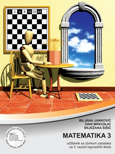 MATEMATIKA 3, udžbenik sa zbirkom zadataka, Trgovačka škola