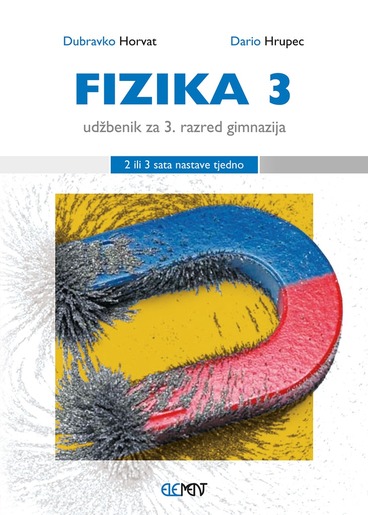 FIZIKA 3 : udžbenik za 3. razred gimnazija (2 ili 3 sata nastave tjedno)