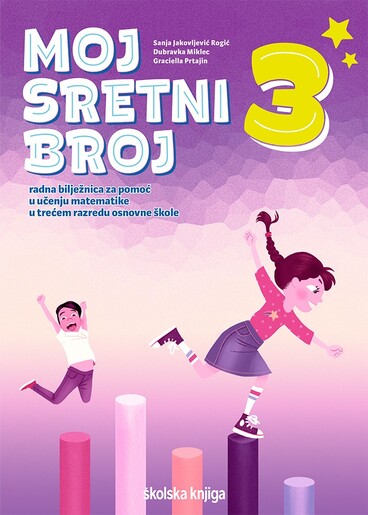 MOJ SRETNI BROJ 3 - radna bilježnica za pomoć u učenju
