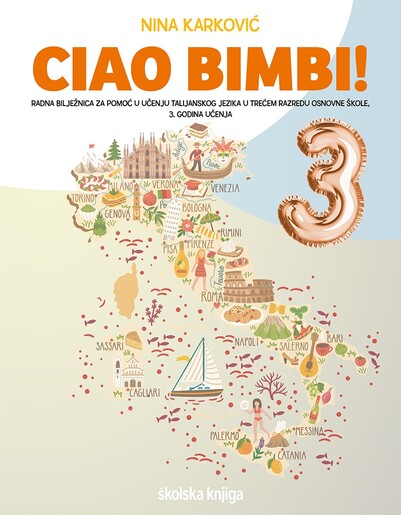 CIAO BIMBI! 3 - radna bilježnica za pomoć u učenju talijanskog jezika u trećem razredu osnovne škole