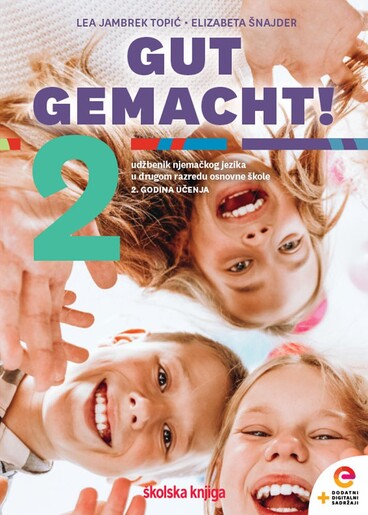 GUT GEMACHT! 2 - udžbenik njemačkoga jezika s dodatnim digitalnim sadržajima u drugome razredu osnovne škole, druga godina učenja