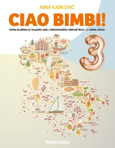 CIAO BIMBI! 3 - radna bilježnica za talijanski jezik u trećem razredu osnovne škole, treća godina